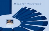 ROLE OF TRUSTEES · 2.3 The Board of the Fund and Term of Office ... 2.2.4 Raise understanding of ... others know why the role of trustees is so important. 2.2.5 The board of ...