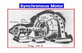 Synchronous Motor - aiubleaders.weebly.comaiubleaders.weebly.com/.../01-synchronous_motor.pdf · Synchronous Motor-General Asynchronous motor is electrically identical with an alternator