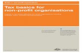 Tax basics for non‑profit organisations - City of Joondalup · TAx bASICS FOr NON-prOFIT OrgANISATIONS 1 CONTENTS 01 GETTING STARTED 3 Is your organisation non-profit? 3 Tax concessions