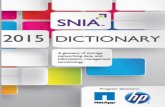 The 2015 SNIA Dictionary · The 2015 SNIA Dictionary was underwritten by the ... NetApp NTP Software Oracle Pure Storage ... In the case that more text is required or deemed helpful,