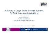 A Survey of Large Scale Storage Systems for Data … Survey of Large Scale Storage Systems for Data Intensive Applications ... Map-Reduce-based data-mining applications ... Large-scale