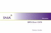 DFS Over CIFS - SNIA · DFS Over CIFS © 2008 Storage Networking Industry Association. All Rights Reserved. Proxy redirects It is also possible to create DFS redirects at the share