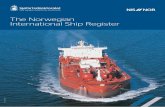 The Norwegian International Ship Register - sdir · The Norwegian International Ship Register (NIS) 7 Regulations 8 Vessel Safety and Manning 9 Safety Requirements 9 ... of ships