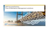 SAP SuccessFactors Time & Attendance Management … · SAP SuccessFactors Time and Attendance Management solutions SuccessFactors Employee Central Time and Attendance management Cloud-based