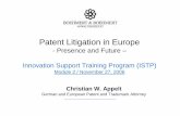Patent Litigation in Europe - ip4inno · Patent Litigation in Europe - Presence and Future – Innovation Support Training Program (ISTP) Module 2 / November 27, 2006 Christian W.