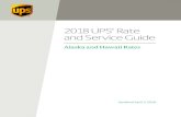 2018 UPS Rate and Service Guide - Global Home: UPS ®1-800-PICK-UPS Table of Contents 1 Table of Contents In this UPS® Rate and Service Guide, you will find the 2018 UPS Package Rates