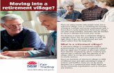 Moving into a Retirement Village - NSW Fair Trading · Moving into a retirement village? Fair Trading GOVERNMENT There are many reasons why people move into a retirement village,