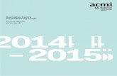 Australian Centre for the Moving Image - ACMI · 2014 – 2014 20152015 2014 – 201420142014 201520152015 Australian Centre for the Moving Image — Annual Report 2014/2015