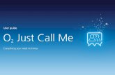quick start guide - O2 | My devicestatic.o2.co.uk/www/docs/business/o2_just_call_me_quick...Use 02 Just call Me from a landline If you're using 02 Just Call Me from a landline or a