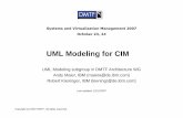 UML Modeling for CIM - Distributed Management Task Force€¦ ·  · 2017-12-28UML Modeling for CIM UML Modeling subgroup in DMTF Architecture WG Andy Maier, IBM ... • The information
