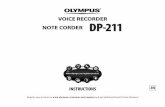 VOICE RECORDER NOTE CORDER DP-211 - Farnell … ·  · 2013-10-05VOICE RECORDER NOTE CORDER DP-211 ... Thank you for purchasing an Olympus Digital Voice Recorder. ... [ ] and [Battery