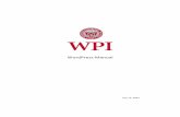 WordPress Manual - Worcester Polytechnic Institute … should use this manual This document contains basic information for editing a WordPress web site and pertains to anyone who is
