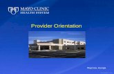Physician Orientation Guide - Mayo Clinicmayoclinichealthsystem.org/~/media/Local Files/Waycross/Documents...©2013 MFMER | slide-3 Mayo Clinic Health System Mayo Clinic Health System
