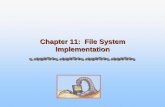 Chapter 11: File System Implementation - rizal.blog.undip ...rizal.blog.undip.ac.id/files/2009/09/ch11.pdfOperating System Concepts – 7th Edition, Jan 1, 2005 11.2 Silberschatz,