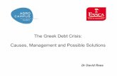 The Greek Debt Crisis: Causes, Management and Possible ... debt 2017.pdf · The Greek Debt Crisis: Causes, Management and Possible Solutions Dr David Rees . CONTENT The causes and