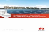 HUAWEI Smart PV Plant Solutions - Solfex energy systems · 20,000 green base site Neimenggu, China Huawei has deployed nearly 20,000 green base site powered by wind and solar energy,