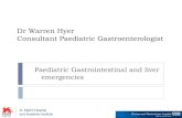 Dr Warren Hyer Consultant Paediatric Gastroenterologist2Bpaed$2Bemerge… · Dr Warren Hyer Consultant Paediatric Gastroenterologist ... Xray is a useful investigation ... Some studies
