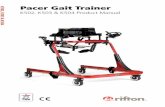 Pacer Gait Trainer - Rifton/media/files/rifton/product-manuals/...The Pacer gait trainer is a Class 1 medical device. It is designed to help a user learn to walk. For a user lacking