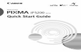 Canon U.S.A., Inc. Canon Canada, Inc. Quick Start …gdlp01.c-wss.com/gds/9/0900005709/01/iP5200_qsg_us_v1.pdfguide to your Canon PIXMA iP5200 Photo Printer. All stat ements, technical