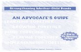 AN ADVOCATE’S GUIDE - VAWnet · AN ADVOCATE’S GUIDE BEING TOGETHER ... she is a survivor of domestic violence and ... reclaim their role as the disciplinarian of their children.