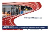 Oil Spill Response - Trainex Oil Spill Response...with oil spill response, ... 15th Annual OSC Readiness Training Program  22 Oil Spill ... Oil Spill Liability Trust Fund [NCP ...