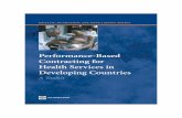 Performance-Based Contracting for Health Services in ... · Performance-Based Contracting for Health Services in Developing Countries A Toolkit Benjamin Loevinsohn Health, Nutrition,