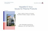 Hepatitis E Virus Issues for Plasma Products - IPFA 2013/0207 - Baylis IPFA PEI... · Hepatitis E Virus Issues for Plasma Products 20th IPFA/PEI Workshop Helsinki, 23rd-24th April
