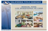 MANUAL PARA LOS VENDEDORES DE CASA - Title … Sellers Guide Sp… ·  · 2011-07-25importancia para Ud., su familia, su futuro, y también para mí. Quisiera asegurarle que recibirá