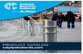 PRODUCT CATALOG - calpipebollards.com CATALOG calpipebollards.com. WE ARE THE . BOLLARD EXPERTS Calpipe Security Bollards is a team of experts working to protect people . …