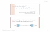 Lecture 2 Physical Layer - Multiplexingmeiyang/cpe400/Lecture02-4.pdf · Based on Lecture slides by William Stallings Lecture 2 Physical Layer - Multiplexing 1 ... Multiplexing (DWDM)