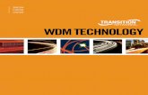 WDM TECHNOLOGY - Accu-Tech · active DWDM solution, on the other hand, is very labor ... (Mux/Demux) modules. Each module is a pluggable device that slides into a one rack unit (1RU)