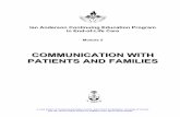 COMMUNICATION WITH PATIENTS AND FAMILIES … · Barriers to Effective Communication Although key to the physician-patient relationship, many barriers to effective communication exist.