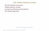 L23: hidden Markov models - Texas A&M Universityresearch.cs.tamu.edu/prism/lectures/pr/pr_l23.pdf · L23: hidden Markov models ... given a particular HMM model 𝜆= , ,𝜋 –Computation