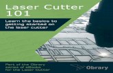 Laser Cutter 101 - The world's leading software … · Laser Cutter 101 2 Engraving – engraving is when the laser does not cut all of the way through the materials. I bit of the
