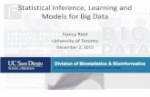 Statistical Inference, Learning and Models for Big Datautstat.utoronto.ca/reid/research/reid-UCSD.pdf · Statistical Inference, Learning and ... networks, images, ... Big Data for