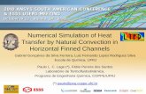 Numerical Simulation of Heat Transfer by Natural Convection … · Transfer by Natural Convection in Horizontal Finned Channels Gabriel Gonçalves da Silva Ferreira, Luiz Fernando