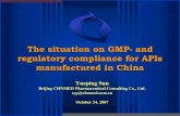The situation on GMP- and regulatory compliance for APIs ...apic.cefic.org/pub/SunYueping_Situation_of_API_GMP_in_China... · The situation on GMP- and regulatory compliance for APIs