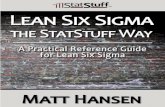 Lean Six Sigma the StatStuff Waystatstuff.com/ssfiles/products/books/StatStuffBook... ·  · 2014-02-17LEAN SIX SIGMA THE STAT STUFF WAY A Practical Reference Guide for Lean Six