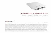 Fortinet OAP832e Installation Guidedocs.fortinet.com/uploaded/files/2725/OAP832-InstallationGuide.pdf · Fortinet Customer Service and Support provide end users and channel partners