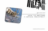 HOW TO BECOME A SPACE ARCHITECT - info.aiaa.org Documents/SATC brochures... · HOW TO BECOME A SPACE ARCHITECT ... -Human Factors & Design Subcommittee name and program change: ...