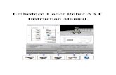 Embedded Coder Robot NXT Instruction Manual€¦ · MATLAB version Embedded Coder Robot NXT has been tested in MATLAB 7.2.0 (R2006a) to MATLAB 7.7.0 (R2008b) under Windows XP SP2.
