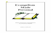 Evangelism Made Personal - The NTSLibrary Books/Evangelism Made Personal.pdf · Evangelism Made Personal Motives, Perspectives, ... subject of evangelism, still do very little with
