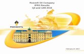 Rosneft Oil Company IFRS Results Q4 and 12M 2016 · Rosneft Oil Company IFRS Results Q4 and 12M 2016 . Important Notice Information herein has been prepared by the Company. The …