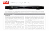 M51 Direct Digital DAC - NAD Electronics M51 Direct Digital™ DAC uses the same high precision digital processing as our groundbreaking M2 ... Trigger In 12V ±20% OUTPUT ... NAD