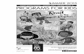 SUMMER READING PROGRAM | SATURDAY, JUNE 6 – … · summer 2o15 summer reading program | saturday, june 6 – saturday, august 15 programs for kids the main & branch libraries will