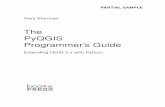 The PyQGIS Programmer’s Guide - Locate Presslocatepress.com/static/excerpts/PyQGIS_Programmers_Guide...The PyQGIS Programmer’s Guide Extending QGIS 2.x with Python PARTIAL SAMPLE