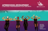 AFTERSCHOOL DEVELOPMENT CREATING PARTNERSHIPS FOR … · AFTERSCHOOL DEVELOPMENT CREATING PARTNERSHIPS FOR GROWTH NEW ... During this time when the divisions in our country and society