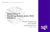 SGI® Altix™ Running Batch Jobs With PBSPro - GWDG …parallel/parallelrechner/altix... ·  · 2007-02-09Running Batch Jobs With PBSPro Reiner Vogelsang SGI GmbH reiner@sgi.com