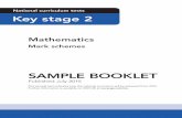 National curriculum tests Key stage 2 · Mathematics Mark schemes National curriculum tests Key stage 2 SAMPLE BOOKLET Published July 2015 This sample test indicates how the national