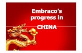 Embraco’s progress in CHINA - CEBC leader in hermetic compressor + 300 million 22%global products Embraco Today Plants in 33 continents Bra zil 4,810 China 1,085 Italy 1,657 Slovakia